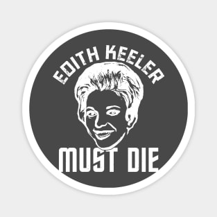 Edith Keeler Must Die Magnet